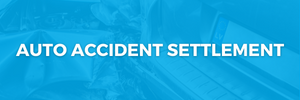 Blog-auto accident settlement