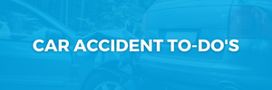 car accident to-do's